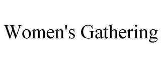 WOMEN'S GATHERING