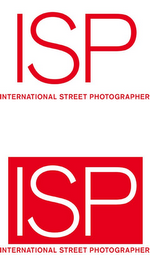 ISP INTERNATIONAL STREET PHOTOGRAPHER ISP INTERNATIONAL STREET PHOTOGRAPHER