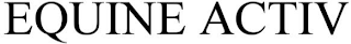 EQUINE ACTIV