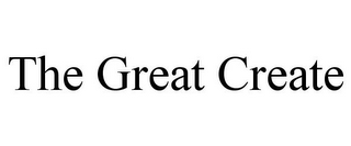 THE GREAT CREATE