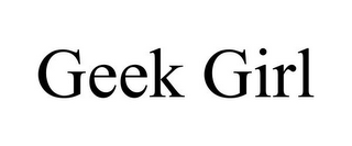 GEEK GIRL