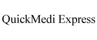 QUICKMEDI EXPRESS