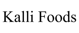 KALLI FOODS