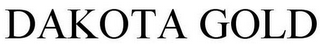 DAKOTA GOLD