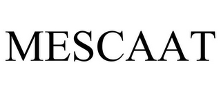 MESCAAT