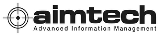 AIMTECH ADVANCED INFORMATION MANAGEMENT