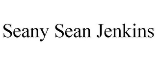 SEANY SEAN JENKINS