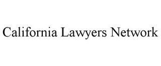 CALIFORNIA LAWYERS NETWORK