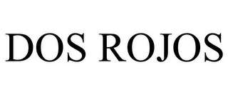 DOS ROJOS