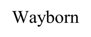 WAYBORN