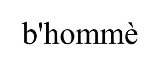 B'HOMMÈ