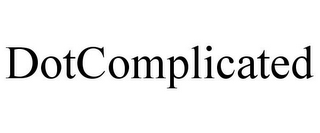 DOTCOMPLICATED