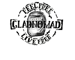 GLADNOMAD FEEL FREE LIVE FREE 3.5.1.2.