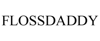 FLOSSDADDY