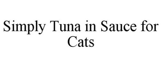 SIMPLY TUNA IN SAUCE FOR CATS