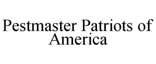 PESTMASTER PATRIOTS OF AMERICA