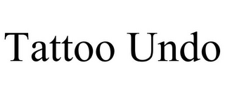 TATTOO UNDO