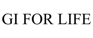 GI FOR LIFE