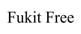 FUKIT FREE