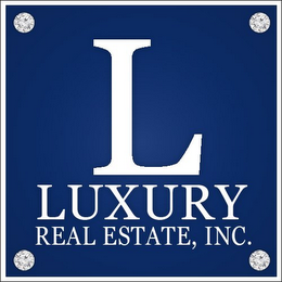 L LUXURY REAL ESTATE, INC.