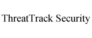 THREATTRACK SECURITY