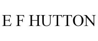 E F HUTTON
