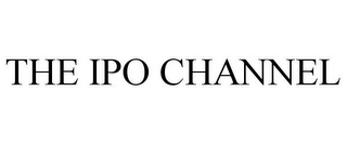 THE IPO CHANNEL