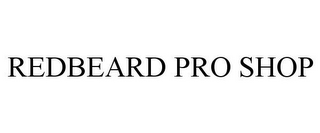 REDBEARD PRO SHOP