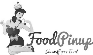 FOODPINUP SHOWOFF YOUR FOOD