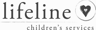 LIFELINE CHILDREN'S SERVICES