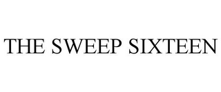 THE SWEEP SIXTEEN