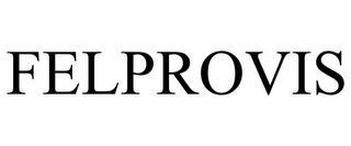 FELPROVIS