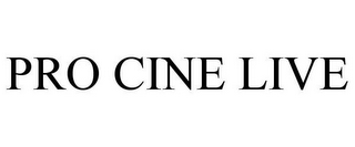 PRO CINE LIVE