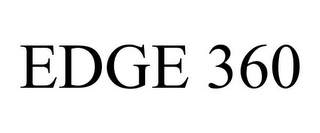 EDGE 360