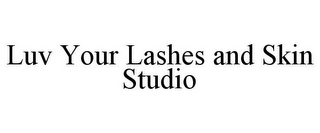 LUV YOUR LASHES AND SKIN STUDIO