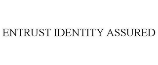 ENTRUST IDENTITY ASSURED