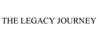 THE LEGACY JOURNEY