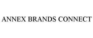 ANNEX BRANDS CONNECT