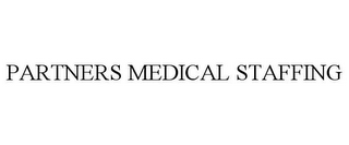 PARTNERS MEDICAL STAFFING