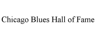 CHICAGO BLUES HALL OF FAME