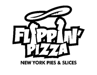 FLIPPIN' PIZZA NEW YORK PIES & SLICES