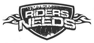 RIDERS NEEDS