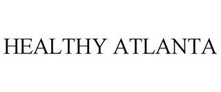 HEALTHY ATLANTA