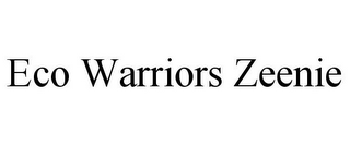 ECO WARRIORS ZEENIE