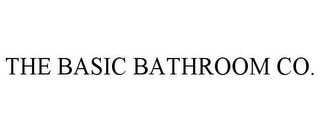 THE BASIC BATHROOM CO.