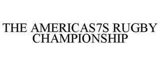 THE AMERICAS7S RUGBY CHAMPIONSHIP