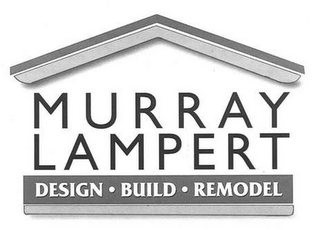 MURRAY LAMPERT DESIGN · BUILD · REMODEL