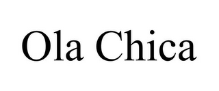 OLA CHICA