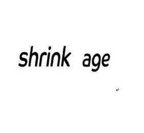 SHRINK AGE