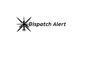 DISPATCH ALERT